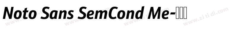 Noto Sans SemCond Me字体转换 Noto Sans SemCond Me字体转换